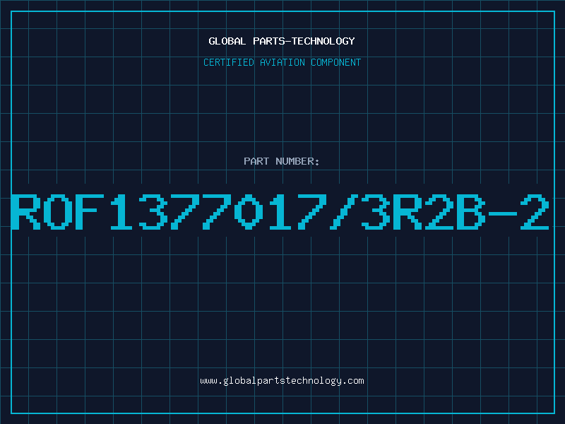 Aviation Part ROF1377017/3R2B-2