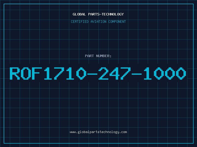 Aviation Part ROF1710-247-1000