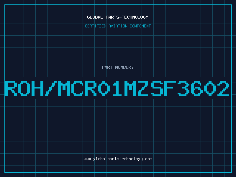 Aviation Part ROH/MCR01MZSF3602