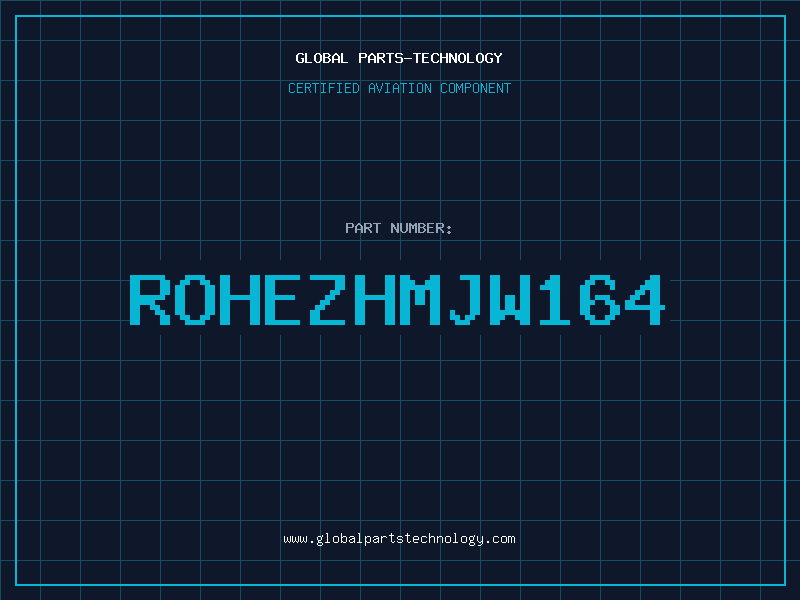 Aviation Part ROHEZHMJW164