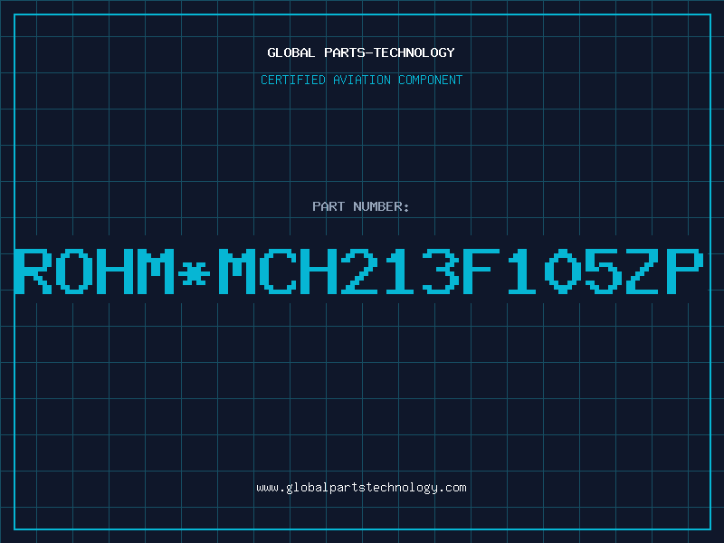 Aviation Part ROHM*MCH213F105ZP