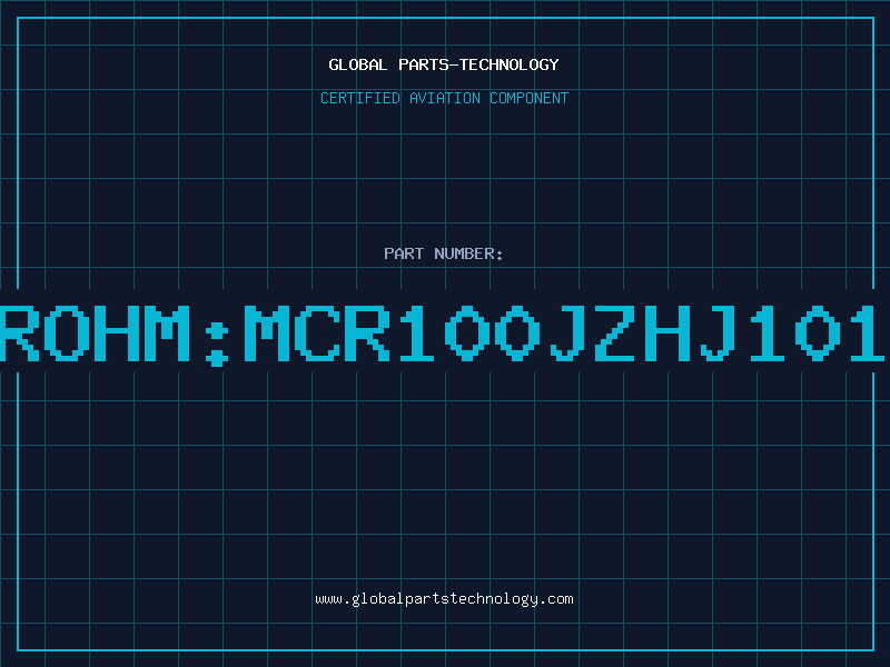 Aviation Part ROHM:MCR100JZHJ101