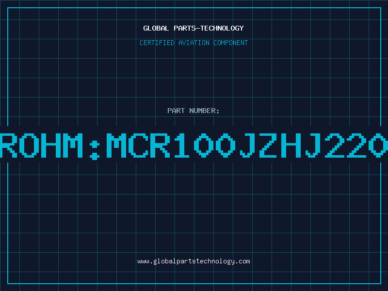 Aviation Part ROHM:MCR100JZHJ220