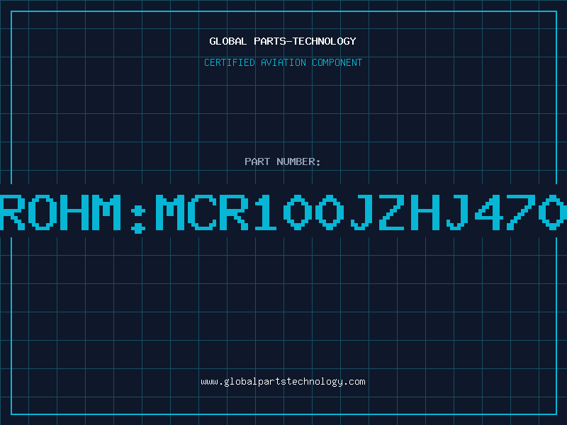 Aviation Part ROHM:MCR100JZHJ470