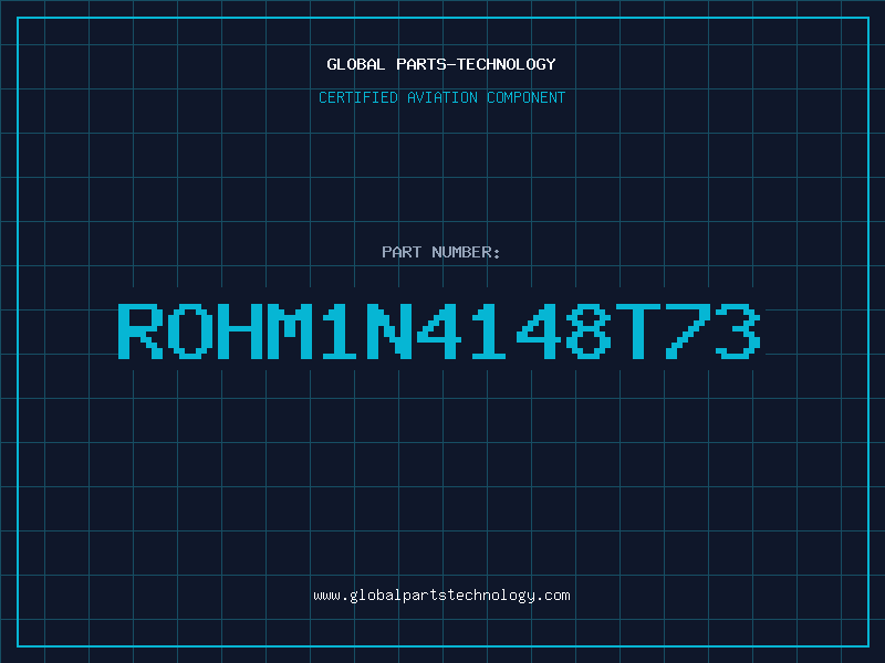 Aviation Part ROHM1N4148T73