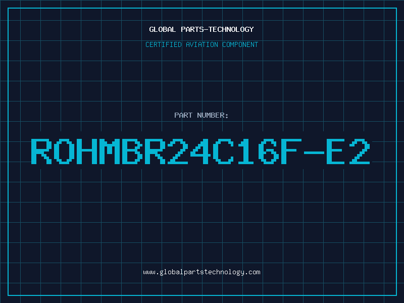 Aviation Part ROHMBR24C16F-E2