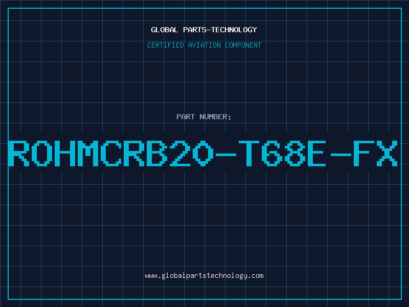 Aviation Part ROHMCRB20-T68E-FX
