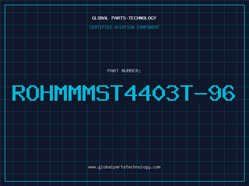 Aviation Part ROHMMMST4403T-96