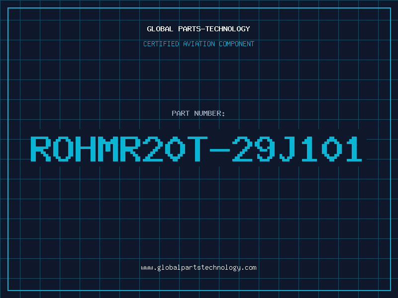 Aviation Part ROHMR20T-29J101