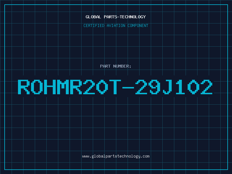 Aviation Part ROHMR20T-29J102