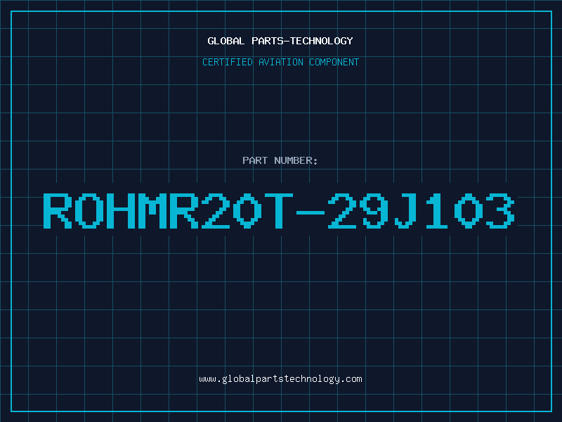 Aviation Part ROHMR20T-29J103