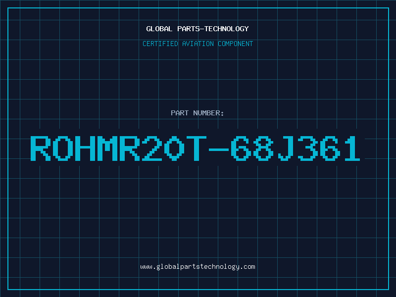 Aviation Part ROHMR20T-68J361