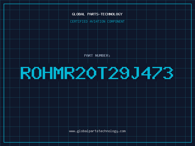 Aviation Part ROHMR20T29J473