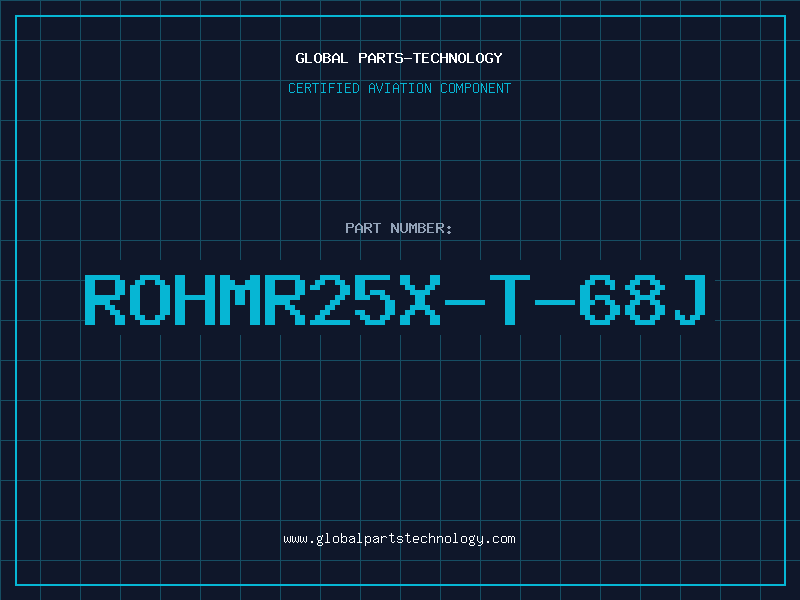 Aviation Part ROHMR25X-T-68J