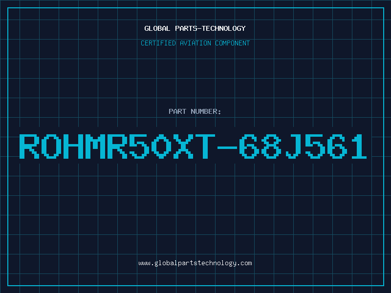 Aviation Part ROHMR50XT-68J561
