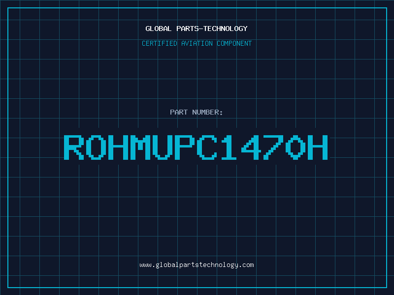 Aviation Part ROHMUPC1470H