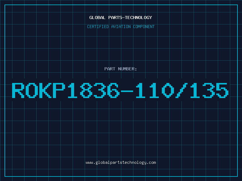 Aviation Part ROKP1836-110/135