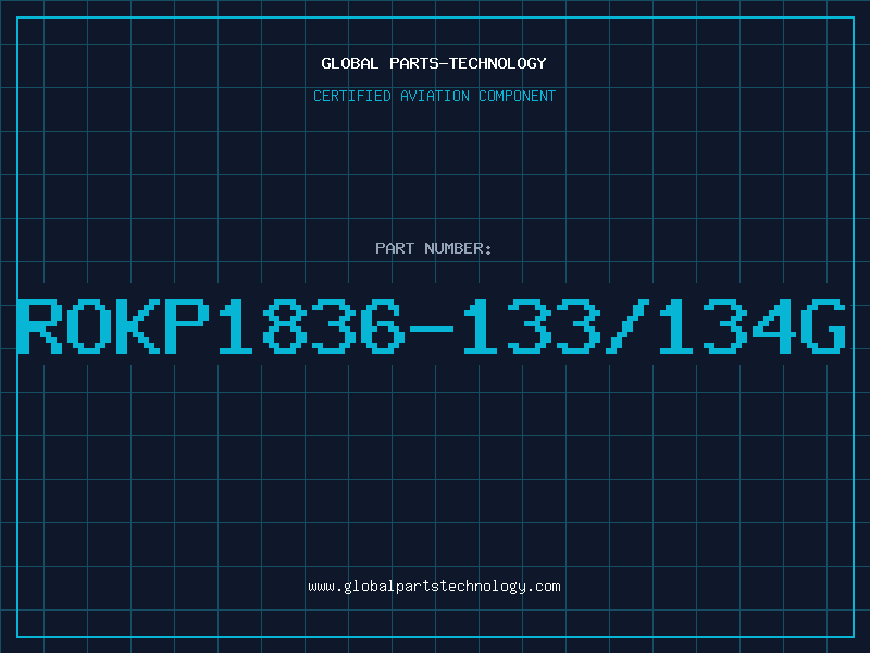 Aviation Part ROKP1836-133/134G