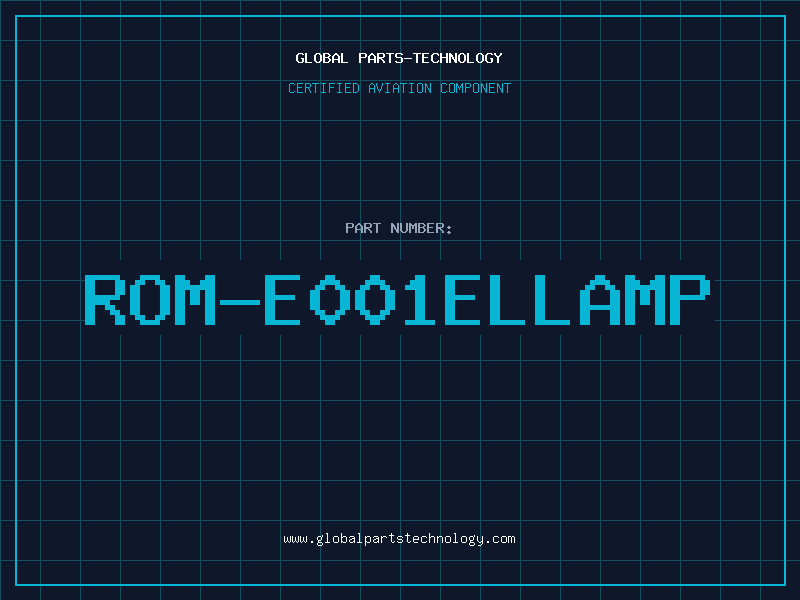 Aviation Part ROM-E001ELLamp