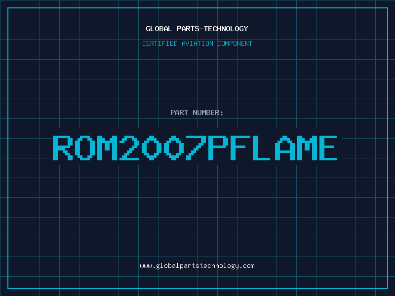 Aviation Part ROM2007PFLAME