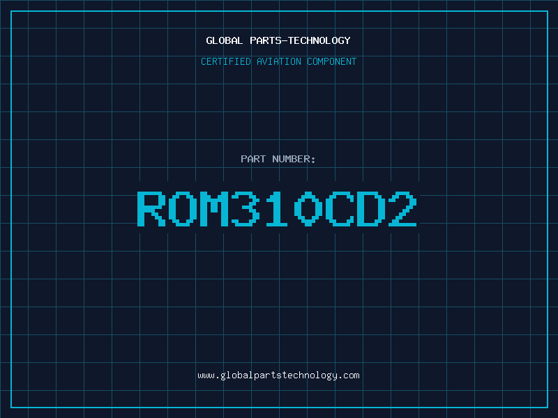 Aviation Part ROM310CD2
