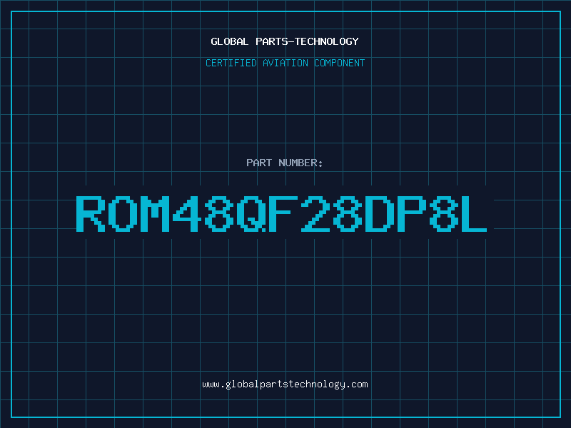 Aviation Part ROM48QF28DP8L