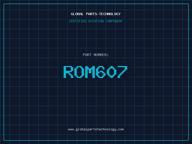 Aviation Part ROM607