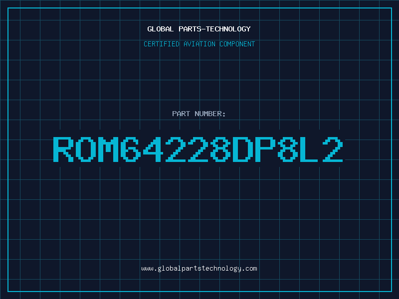 Aviation Part ROM64228DP8L2