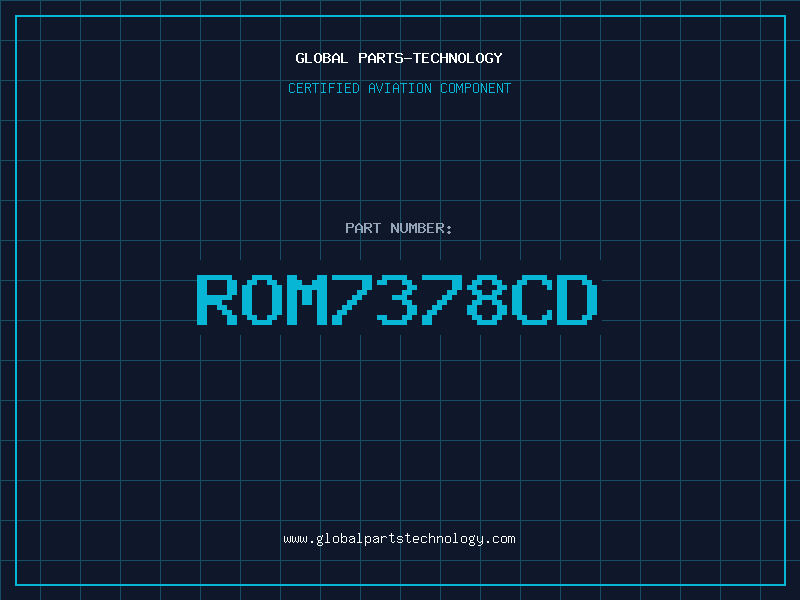 Aviation Part ROM7378CD