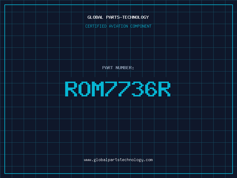 Aviation Part ROM7736R