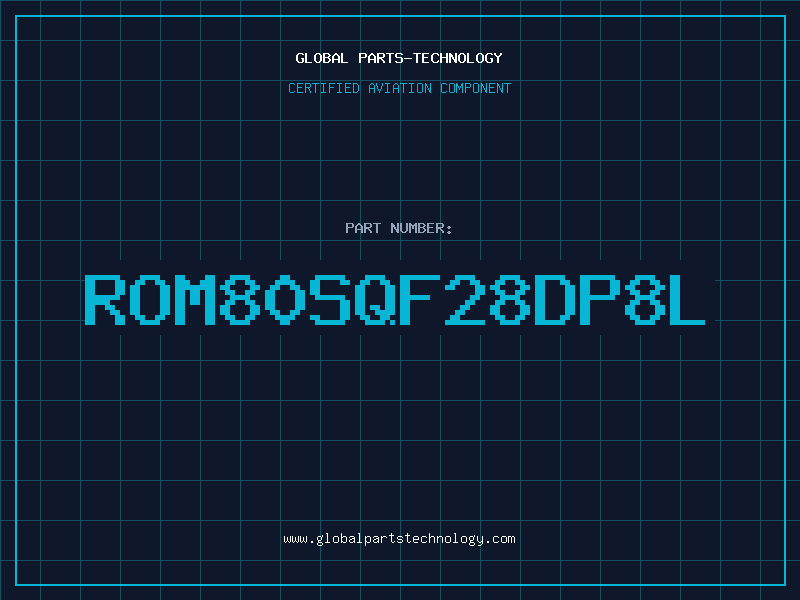 Aviation Part ROM80SQF28DP8L