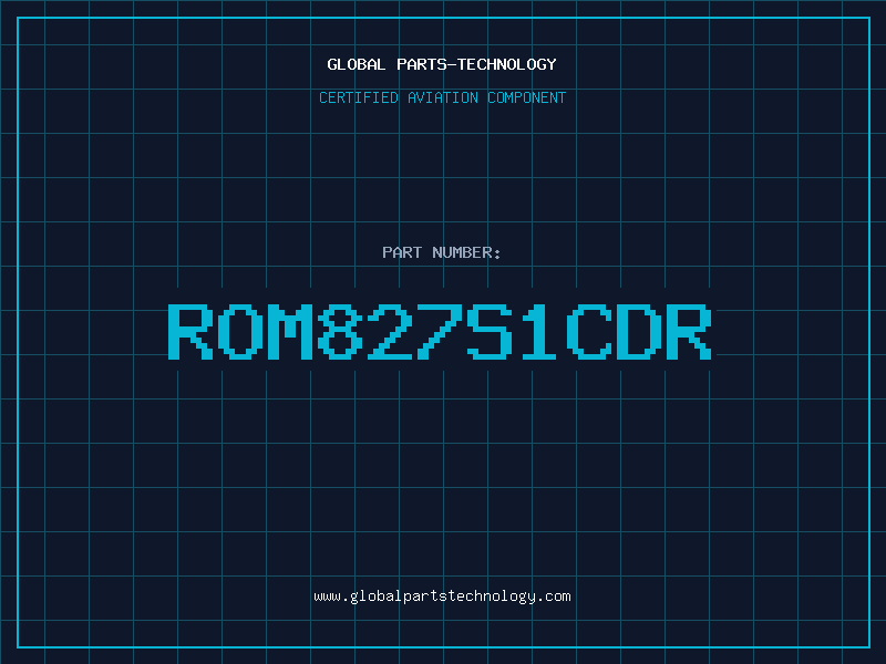 Aviation Part ROM827S1CDR