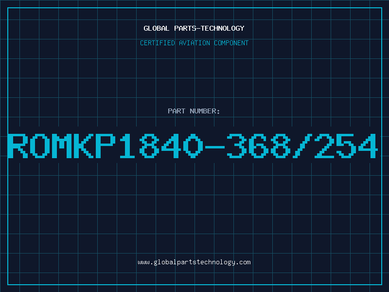 Aviation Part ROMKP1840-368/254
