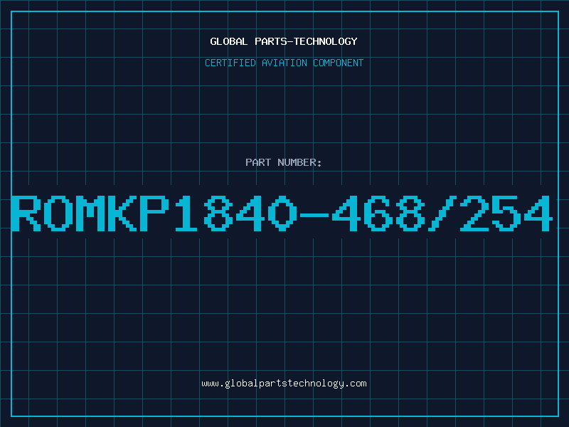 Aviation Part ROMKP1840-468/254