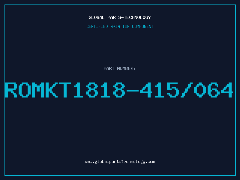 Aviation Part ROMKT1818-415/064