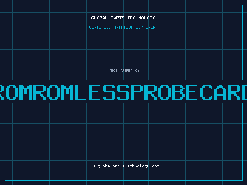 Aviation Part ROMROMLESSPROBECARD