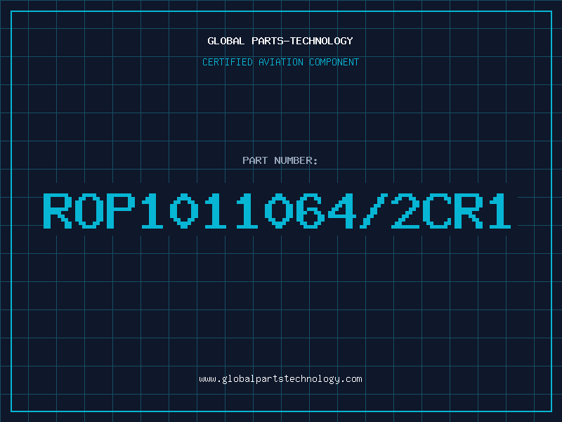 Aviation Part ROP1011064/2CR1