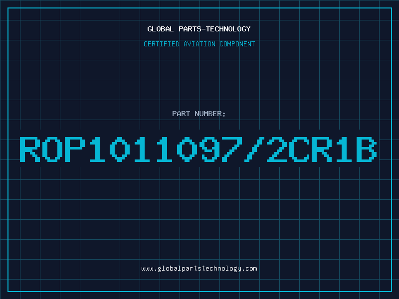 Aviation Part ROP1011097/2CR1B
