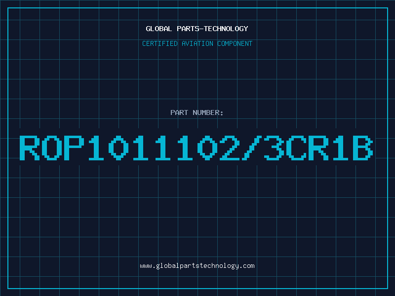 Aviation Part ROP1011102/3CR1B