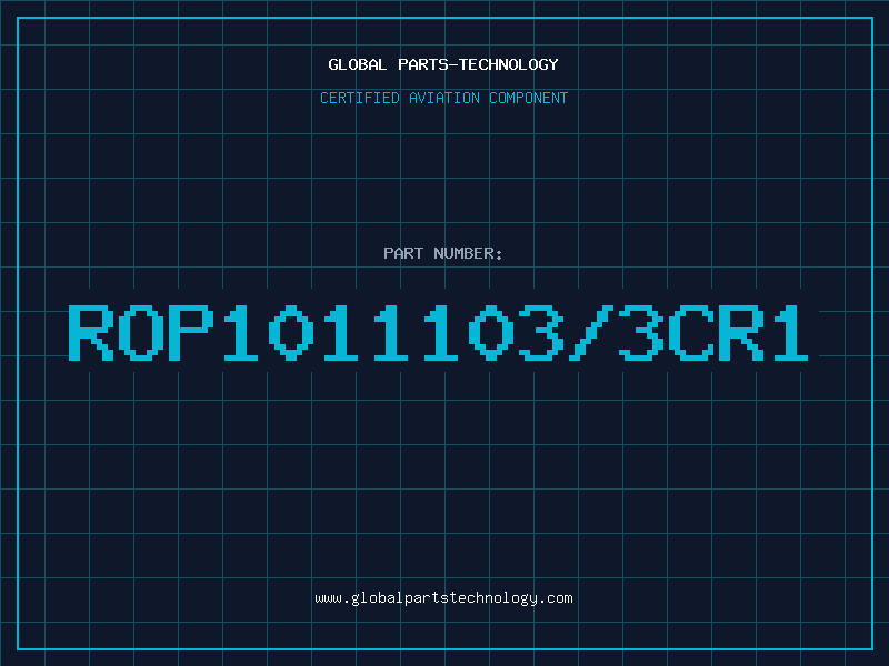 Aviation Part ROP1011103/3CR1