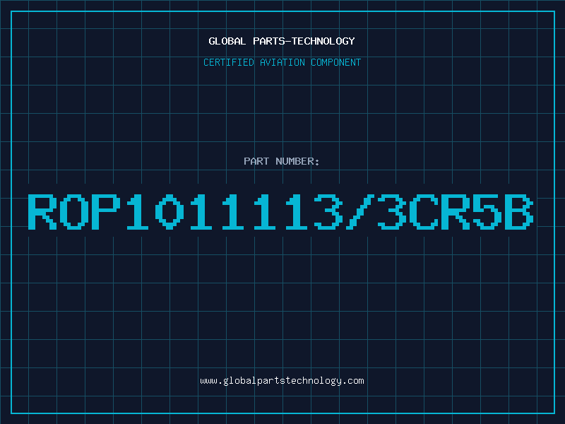 Aviation Part ROP1011113/3CR5B