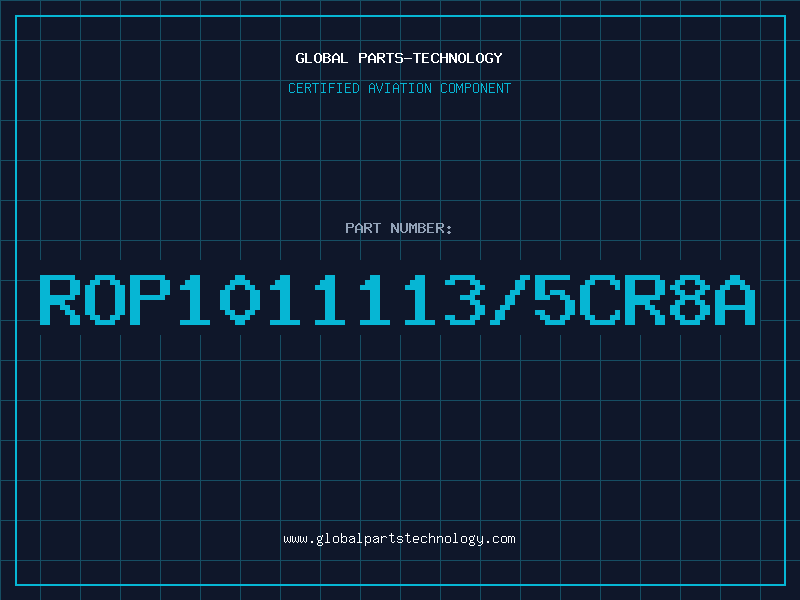 Aviation Part ROP1011113/5CR8A