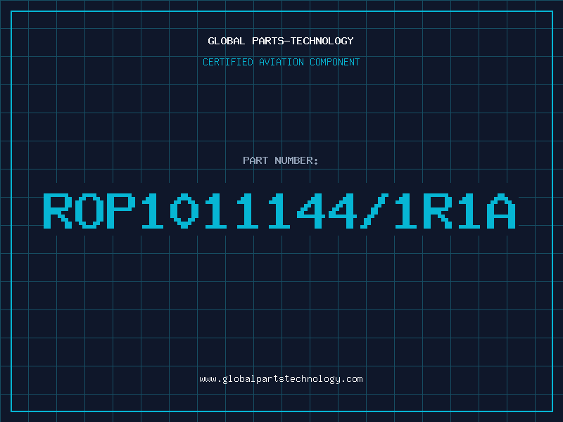 Aviation Part ROP1011144/1R1A