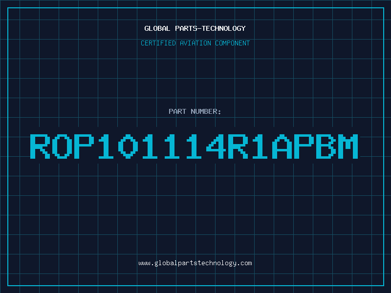 Aviation Part ROP101114R1APBM