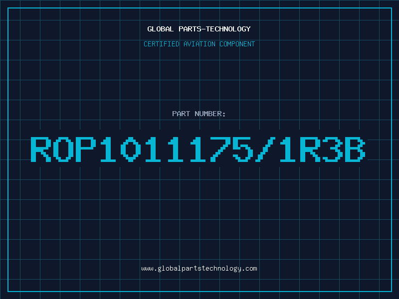 Aviation Part ROP1011175/1R3B