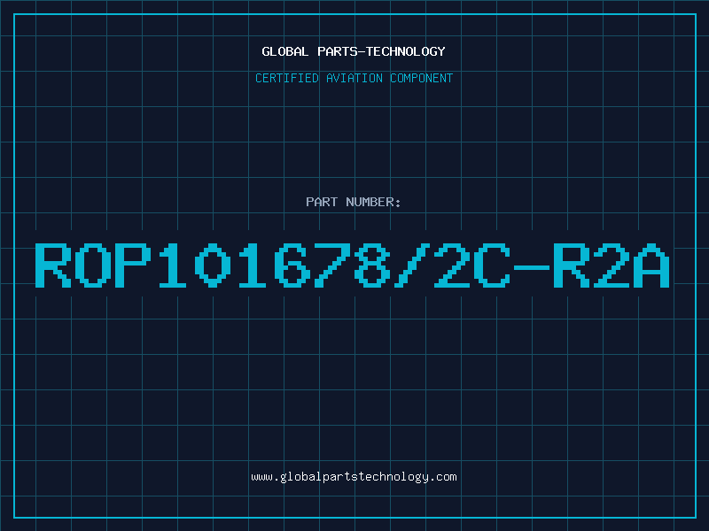 Aviation Part ROP101678/2C-R2A