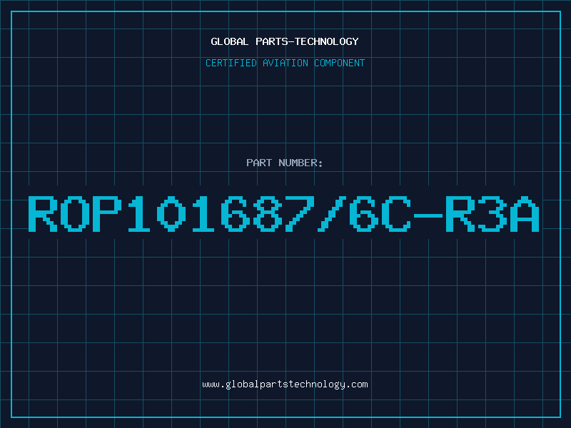 Aviation Part ROP101687/6C-R3A