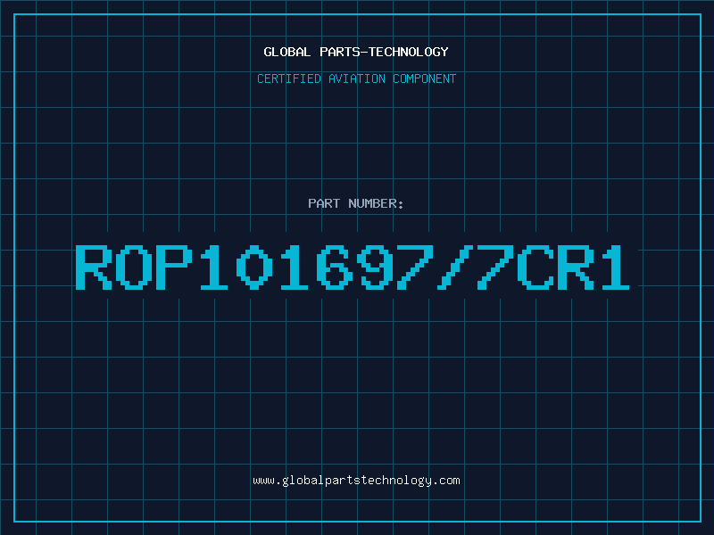 Aviation Part ROP101697/7CR1