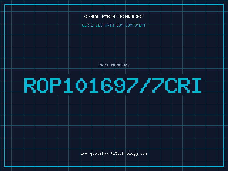 Aviation Part ROP101697/7CRI
