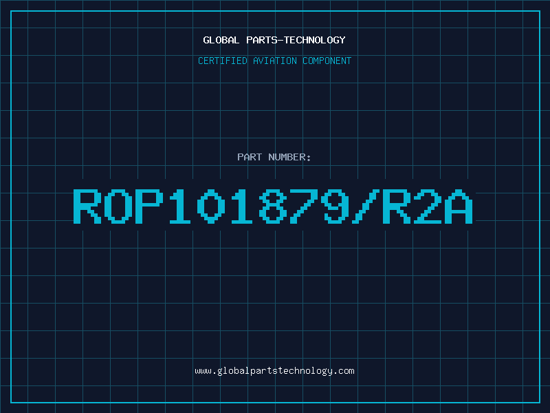 Aviation Part ROP101879/R2A